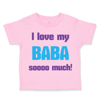 I Love My Baba Sooo Much Dad Father's Day