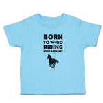 Toddler Clothes Born to Go Riding with Mommy Toddler Shirt Baby Clothes Cotton