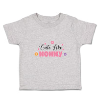 Toddler Clothes Cute like Mommy Toddler Shirt Baby Clothes Cotton