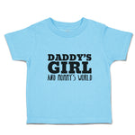 Toddler Clothes Daddy's Girl and Mommy's World Toddler Shirt Baby Clothes Cotton