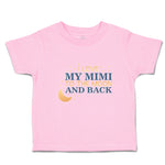 Toddler Clothes I Love My Mimi to The Moon and Back Toddler Shirt Cotton