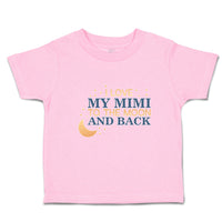 Toddler Clothes I Love My Mimi to The Moon and Back Toddler Shirt Cotton