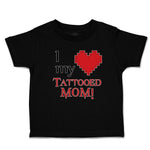 Toddler Clothes I Love My Tattooed Mom! Toddler Shirt Baby Clothes Cotton