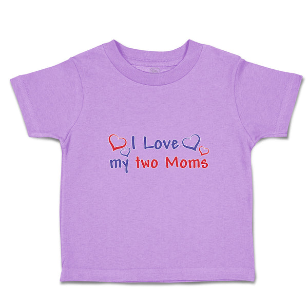 Toddler Clothes I Love My 2 Moms Toddler Shirt Baby Clothes Cotton