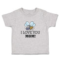 Toddler Clothes I Love You Mom! Toddler Shirt Baby Clothes Cotton