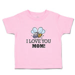 Toddler Clothes I Love You Mom! Toddler Shirt Baby Clothes Cotton