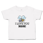 Toddler Clothes I Love You Mom! Toddler Shirt Baby Clothes Cotton