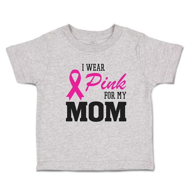 Toddler Clothes I Wear Pink for My Mom Toddler Shirt Baby Clothes Cotton