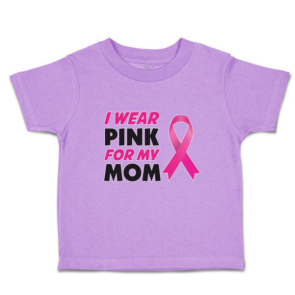 I Wear Pink for My Mom