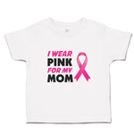 Toddler Clothes I Wear Pink for My Mom Toddler Shirt Baby Clothes Cotton