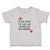 Toddler Clothes If You Think I'M Cute You Should See My Daddy! Toddler Shirt