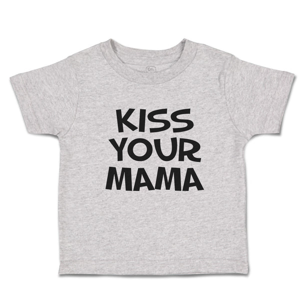 Toddler Clothes Kiss Your Mama Toddler Shirt Baby Clothes Cotton