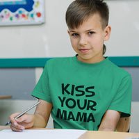 Kiss Your Mama
