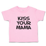 Toddler Clothes Kiss Your Mama Toddler Shirt Baby Clothes Cotton