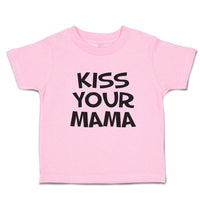 Toddler Clothes Kiss Your Mama Toddler Shirt Baby Clothes Cotton