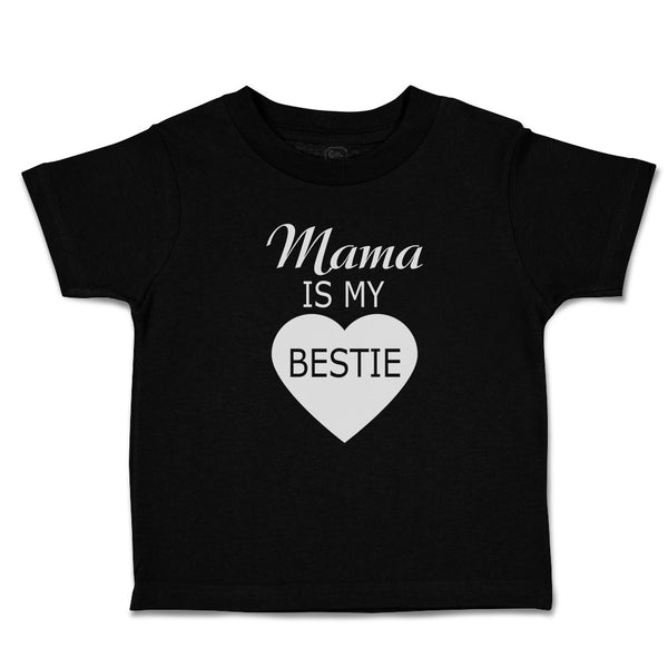 Toddler Clothes Mama Is My Bestie Toddler Shirt Baby Clothes Cotton