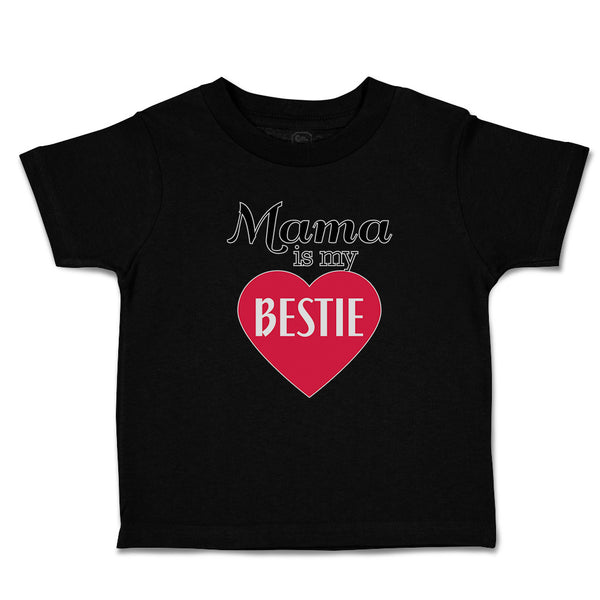 Toddler Clothes Mama Is My Bestie Toddler Shirt Baby Clothes Cotton