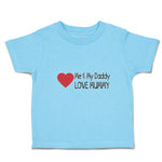 Toddler Clothes Me & My Daddy Love Mummy Toddler Shirt Baby Clothes Cotton