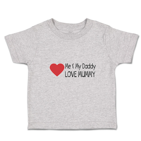 Toddler Clothes Me & My Daddy Love Mummy Toddler Shirt Baby Clothes Cotton