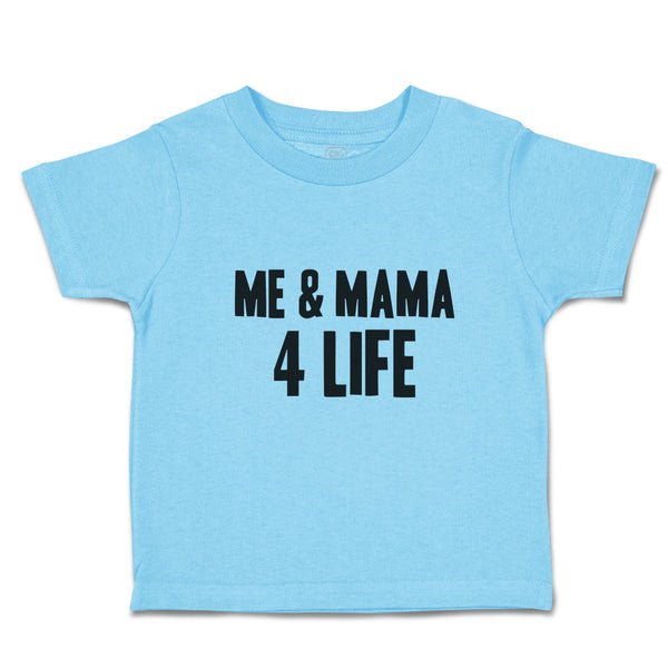 Toddler Clothes Me & Mama 4 Life Toddler Shirt Baby Clothes Cotton