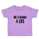 Toddler Clothes Me & Mama 4 Life Toddler Shirt Baby Clothes Cotton