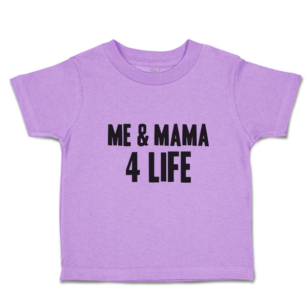 Toddler Clothes Me & Mama 4 Life Toddler Shirt Baby Clothes Cotton