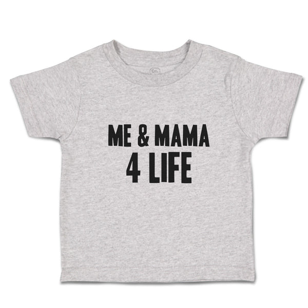 Toddler Clothes Me & Mama 4 Life Toddler Shirt Baby Clothes Cotton