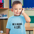 Toddler Clothes Me & Mama 4 Life Toddler Shirt Baby Clothes Cotton