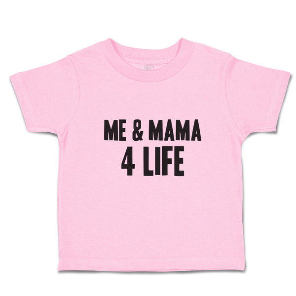 Me & Mama 4 Life