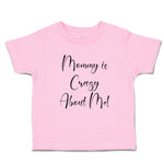 Toddler Clothes Mommy Is Crazy About Me! Toddler Shirt Baby Clothes Cotton