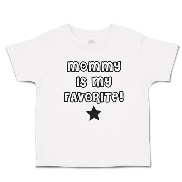 Toddler Clothes Mommy Is My Favorite! Toddler Shirt Baby Clothes Cotton