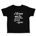 Toddler Clothes Mommy Is Way More Fun Now That She Can Drink Again Toddler Shirt