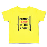 Cute Toddler Clothes Mommy's Little Stud Muffin Toddler Shirt Cotton