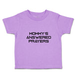 Toddler Girl Clothes Mommy's Answered Prayers Toddler Shirt Baby Clothes Cotton