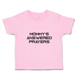 Toddler Girl Clothes Mommy's Answered Prayers Toddler Shirt Baby Clothes Cotton