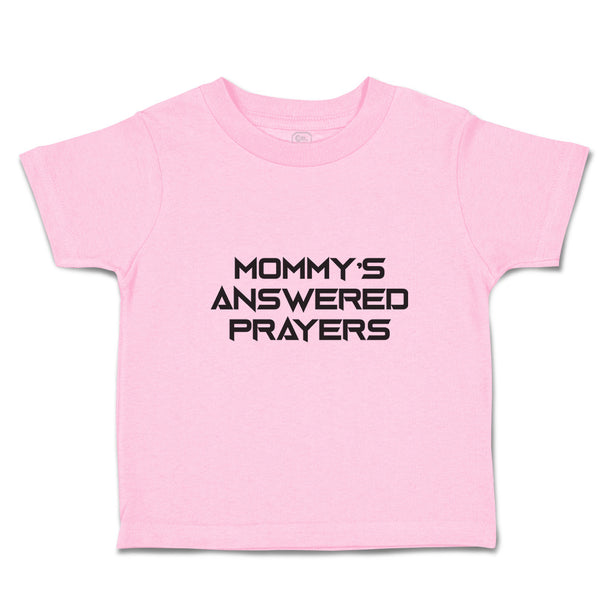 Toddler Girl Clothes Mommy's Answered Prayers Toddler Shirt Baby Clothes Cotton