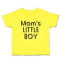 Cute Toddler Clothes Mom's Little Boy Toddler Shirt Baby Clothes Cotton