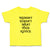 Cute Toddler Clothes Mummy Doesn'T Want Your Advice. Toddler Shirt Cotton