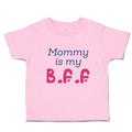 Toddler Girl Clothes Mommy Is My B.F.F Toddler Shirt Baby Clothes Cotton