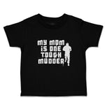 Cute Toddler Clothes My Mom Is 1 Tough Mudder Toddler Shirt Baby Clothes Cotton