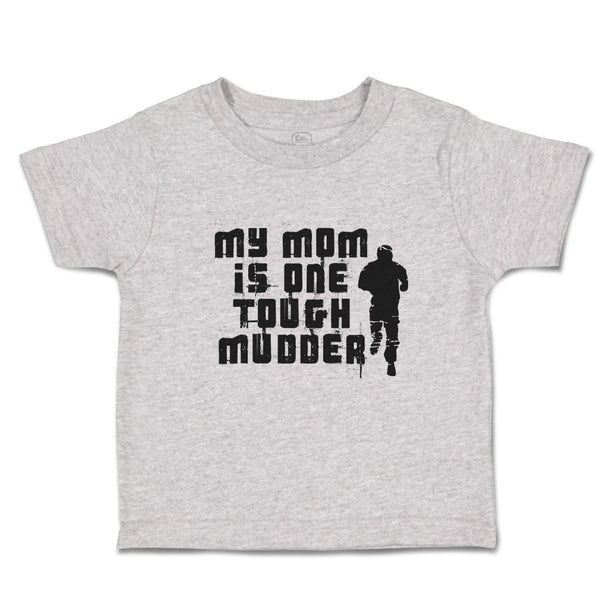 Cute Toddler Clothes My Mom Is 1 Tough Mudder Toddler Shirt Baby Clothes Cotton