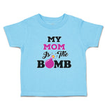 Toddler Clothes My Mom Is The Bomb Toddler Shirt Baby Clothes Cotton