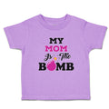 Toddler Clothes My Mom Is The Bomb Toddler Shirt Baby Clothes Cotton