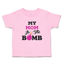 Toddler Clothes My Mom Is The Bomb Toddler Shirt Baby Clothes Cotton