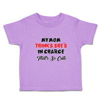 Toddler Clothes My Mom Thinks She's in Charge That's Cute Toddler Shirt Cotton