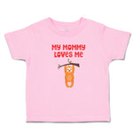 Toddler Clothes My Mommy Loves Me Toddler Shirt Baby Clothes Cotton