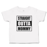 Straight Outta Mommy