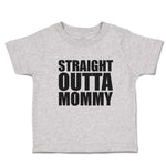 Toddler Clothes Straight Outta Mommy Toddler Shirt Baby Clothes Cotton