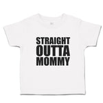 Straight Outta Mommy