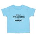 Toddler Clothes Totally Awesome like Mommy Toddler Shirt Baby Clothes Cotton